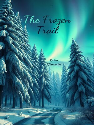 cover image of The Frozen Trail